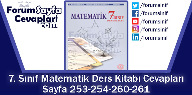 7. Sınıf Matematik Ders Kitabı 253-254-260-261. Sayfa Cevapları MEB Yayınları