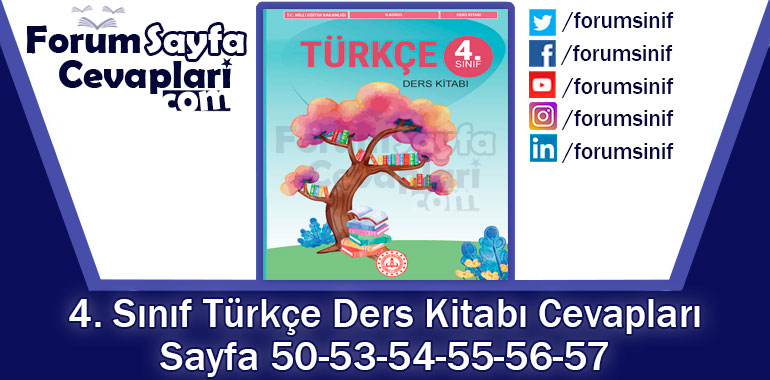 4. Sınıf Türkçe Ders Kitabı 50-53-54-55-56-57. Sayfa Cevapları MEB Yayınları