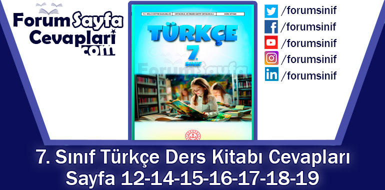 7. Sınıf Türkçe Ders Kitabı 12-14-15-16-17-18-19. Sayfa Cevapları MEB Yayınları